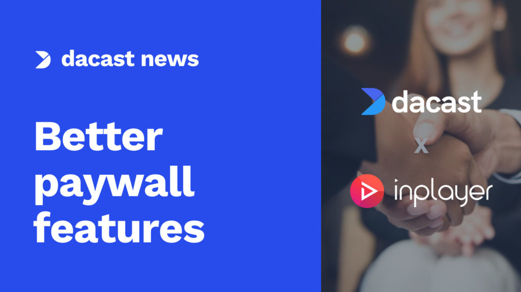 Dacast’s New Partnership with Inplayer for Advanced Paywall Image