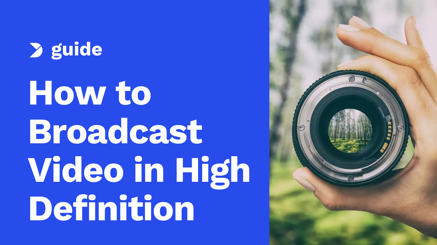 HD Live Streaming: How to Broadcast Video in High Definition