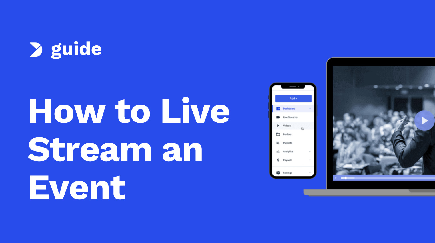 How to Live Stream an Event: A Step-by-Step Guide [2024 Update]