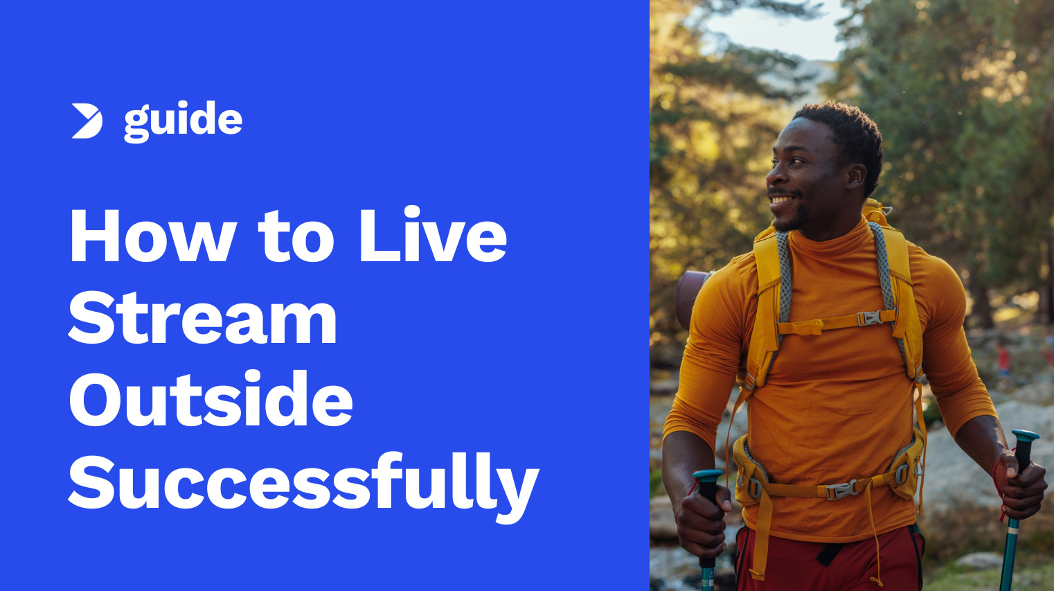 How to Live Stream Outside Successfully: A Step-by-Step Guide [2024 Update]