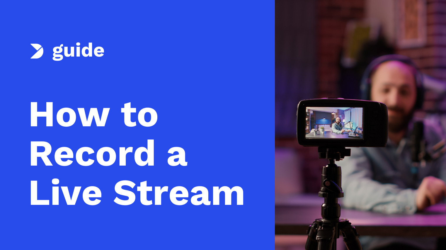 How to Record a Live Stream – Everything You Need to Know in 2024