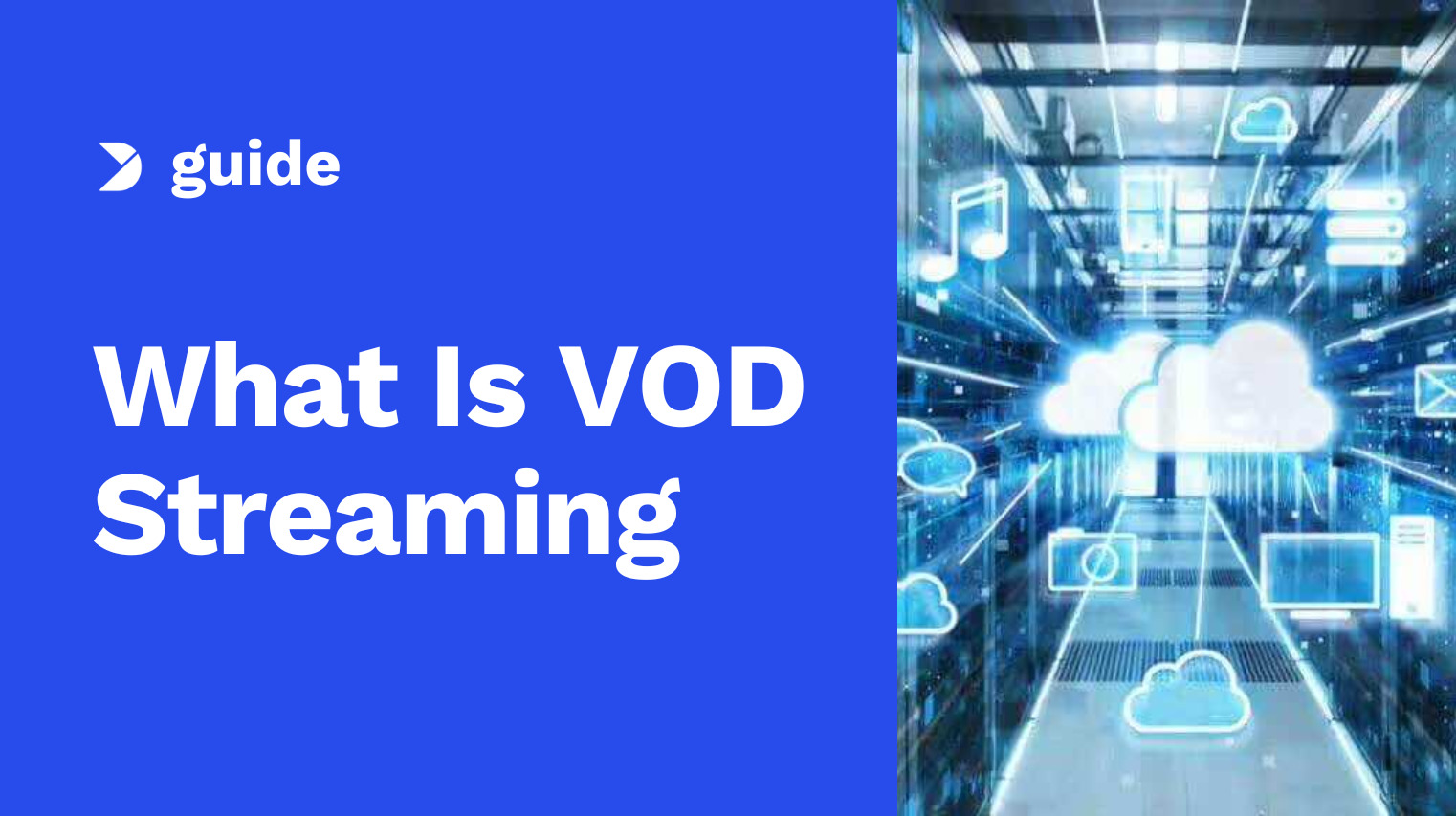 VOD Streaming – What It Is and How It Works with OTT [2024 Update]