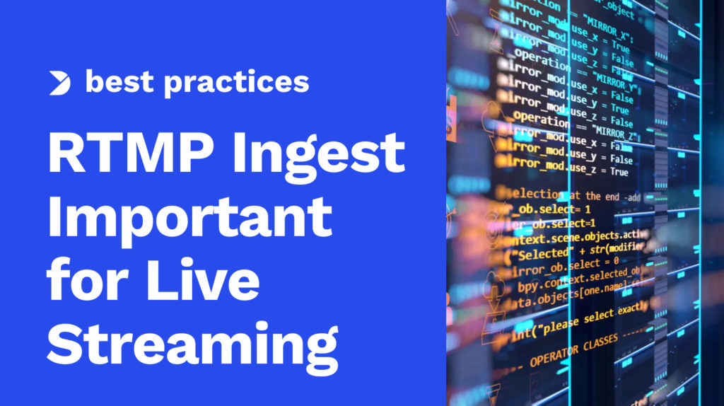 What is RTMP Ingest and Why is it Important for Live Streaming Image