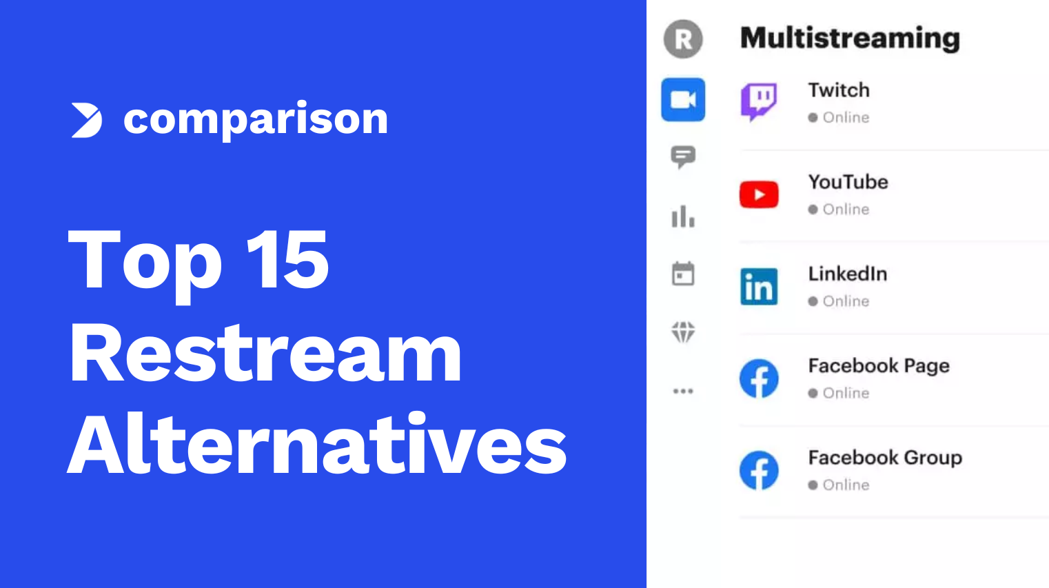 Comparing the Top 15 Restream Alternatives for Multistreaming in 2024